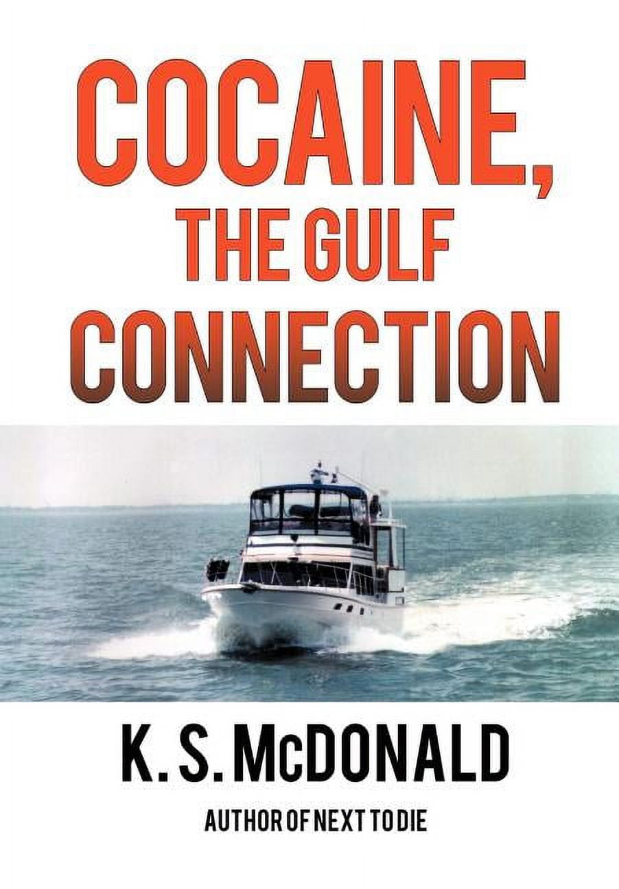 Cocaine, the Gulf Connection (Hardcover)