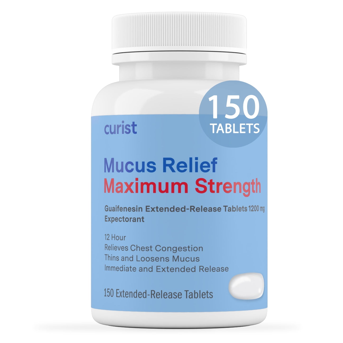 Curist Mucus Relief Guaifenesin Extended Release Tablets 1200 mg 150 Tablets OTC Mucus Relief Better Cough